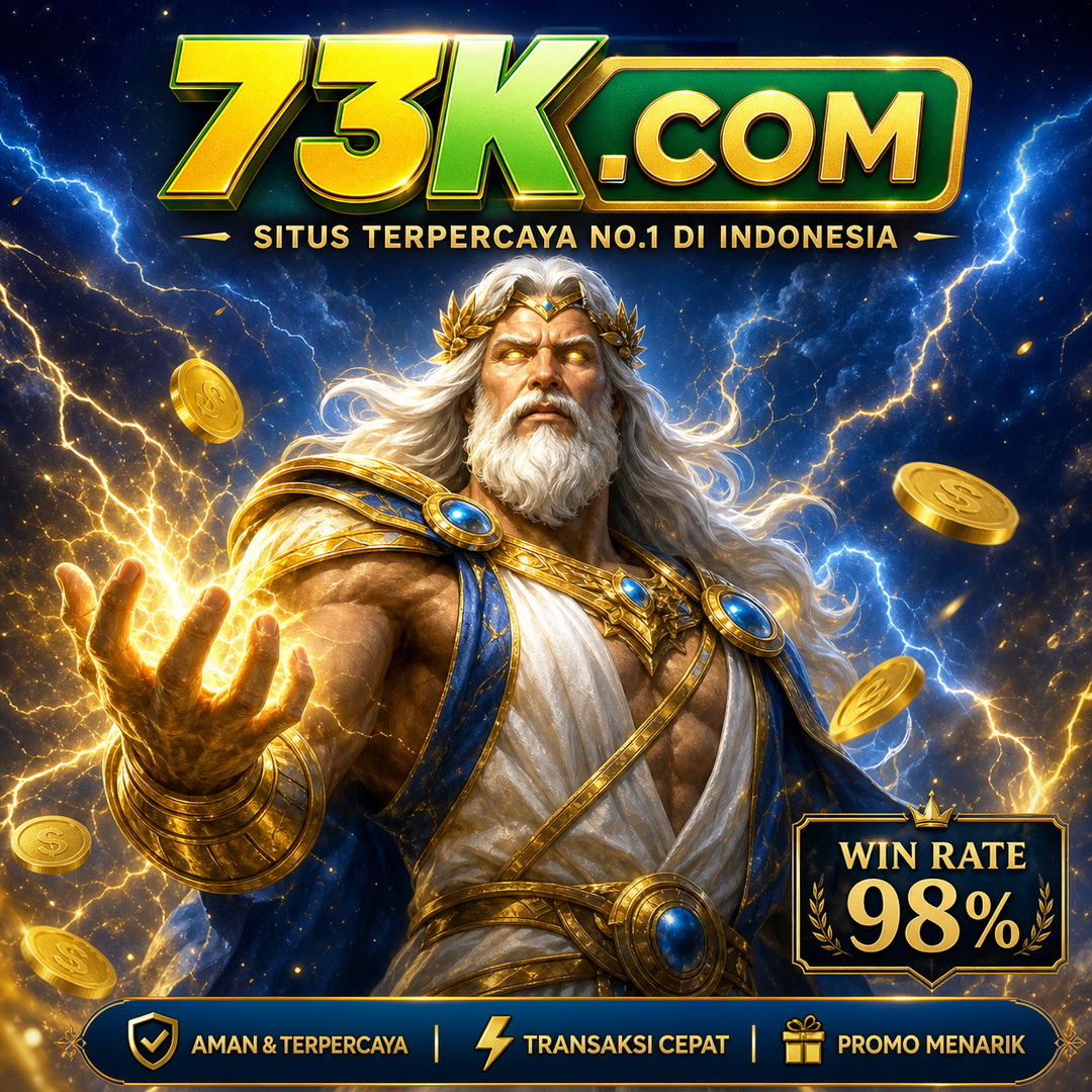 73K - Situs Resmi 73k Download Akun 333v Terbaru Aman